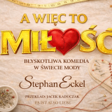 PREMIERA SPEKTAKLU "A WIĘC MIŁOŚĆ"