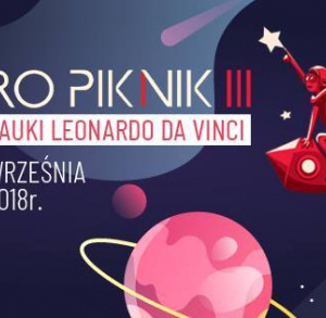 Astro Piknik w Centrum Nauki Leonardo da Vinci