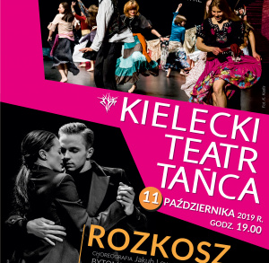 "Rozkosz" w Kieleckim Teatrze Tańca