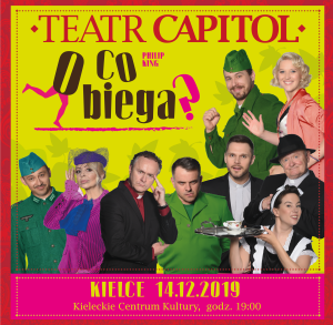 Teatr Capitol: O CO BIEGA?