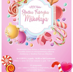 Słodka Fabryka Mikołaja - zabawa choinkowa dla dzieci w WDK