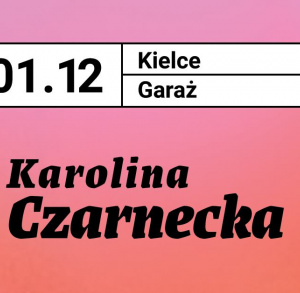 Karolina Czarnecka - trasa Cud