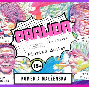 PRAWDA - Teatr TeTaTeT w Kieleckim Centrum Kultury