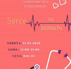 Serce na podsłuchu - zajęcia w Akademii Wyobraźni