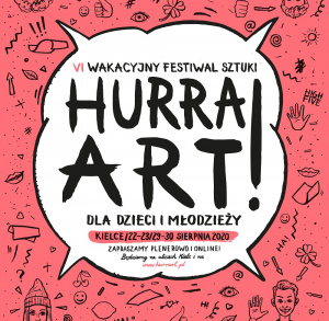 VI Wakacyjny Festiwal Sztuki dla Dzieci Hurra! ART