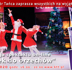 Spektakl "Dziadek do orzechów" w Kieleckim Teatrze Tańca ONLINE