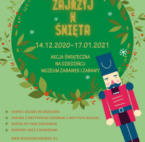 Zajrzyj w Święta do Muzeum Zabawek i Zabawy