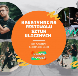 Kreatywni na Festiwalu Sztuk Ulicznych