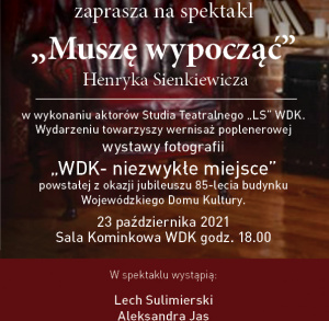 Spektakl w WDK w Sali Kominkowej - "Muszę wypocząć"