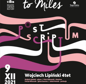 Memorial To Miles Post Scriptum – Wojciech Lipiński 4tet