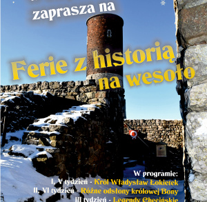 Ferie z historią na wesoło na Zamku Królewskim w Chęcinach