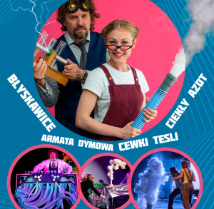 Show Szalonych Naukowców - widowisko edukacyjne dla dzieci 5-12 lat
