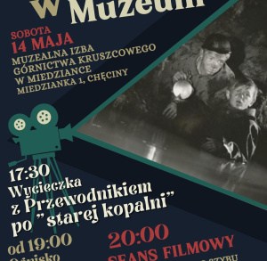 Noc w Muzeum w Miedziance