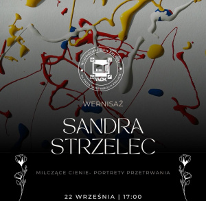 Wernisaż Sandry Strzelec "Milczące cienie - portrety przetrwania"