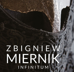 Wystawy Zbigniewa Miernika „Infinitum”