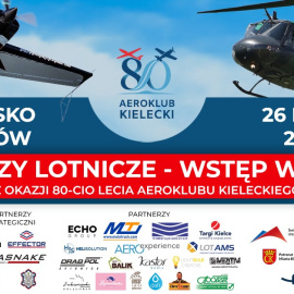 Aeroklub Kielecki świętuje swoje 80-lecie! Zapraszamy na lotnisko w Masłowie!