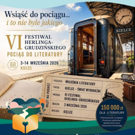 VI Festiwal Herlinga-Grudzińskiego. Kielce znów będą pełne literatury