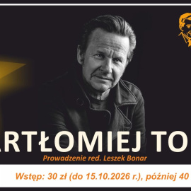 PODWIECZOREK Z GWIAZDĄ - SPOTKANIE Z BARTŁOMIEJEM TOŁPĄ